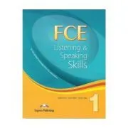 Teste limba engleza FCE Listening and Speaking Skills 1 Manualul elevului de Virginia Evans