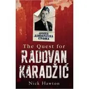 The Quest for Radovan Karadzic de Nick Hawton