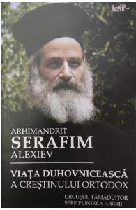 Viata duhovniceasca a crestinului ortodox de Serafim Alexiev