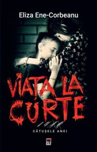 Viața la curte (vol.3). Cătușele Anei