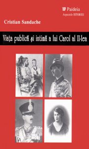 Viata publica si intima a lui Carol al II-lea