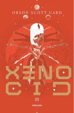 Xenocid (Vol. 3) de Orson Scott Card
