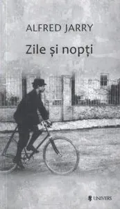 Zile si nopti de Alfred Jarry