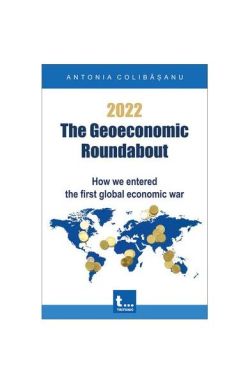 2022 – The Geoeconomic Roundabout