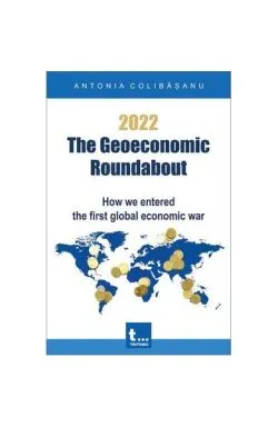 2022 – The Geoeconomic Roundabout
