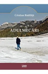 Adulmecari de Cristian Badilita
