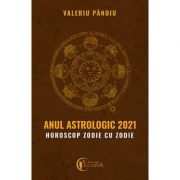 Anul astrologic 2021. Horoscop zodie cu zodie