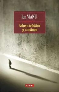 Arhiva tradarii si a maniei (editie cartonata)