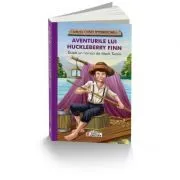 Aventurile lui Huckleberry Finn de Mark Twain