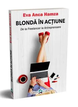 Blonda in actiune de Eva Anca Hamza