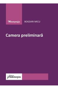 Camera preliminara