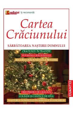 Cartea Craciunului. Sarbatoarea Nasterii Domnului