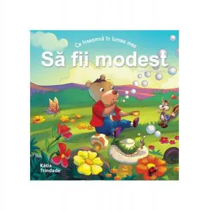 Ce înseamnă în lumea mea - Să fii Modest de Katia Trindade