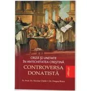 Criza si unitate in Antichitatea crestina de Pr. Nicolae Chifar