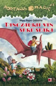 Dinozaurii vin spre seara, Portalul magic, Vol. 1 de Mary Pope Osborne