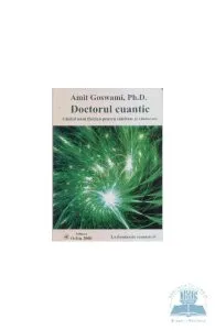 Doctorul Cuantic de Amit Goswami