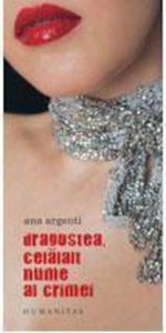 Dragostea, celalalt nume al crimei
