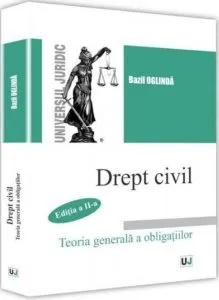 Drept civil. Teoria generala a obligatiilor. Editia a II a