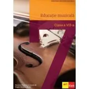 Educatie muzicala manual pentru clasa a 7-a de Mariana Magdalena Comanita