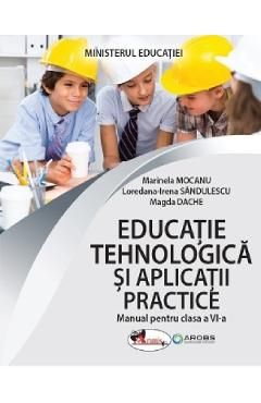 Educatie tehnologica si aplicatii practice - Clasa 6 - Manual