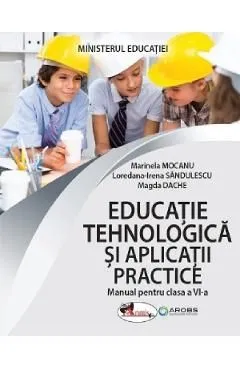 Educatie tehnologica si aplicatii practice - Clasa 6 - Manual de Magda Dache