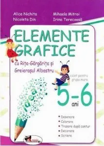 Elemente Grafice cu Rita Gargarita si Greierasul Albastru. 5-6 ani de Mihaela Mitroi
