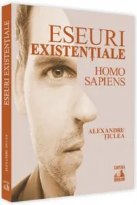 Eseuri existentiale de Alexandru Ticlea