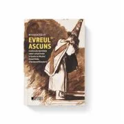 Evreul ascuns. Constructia identitatii iudeo-convertitului in Spania la sfarsitul Evului Mediu si inceputul Renasterii de Mihaela Suciu