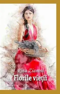 Florile vietii de Rina Ziamni
