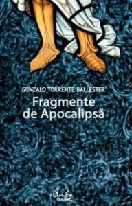 Fragmente de Apocalipsa de Gonzalo Torrente Ballester