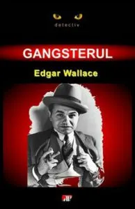 Gangsterul de Wallace Edgar