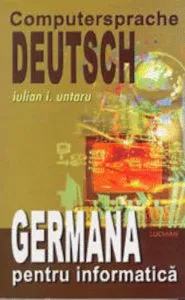 Germana pentru informatica de Iulian I. Untaru