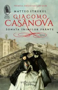 Giacomo Casanova. Sonata inimilor frante de Matteo Strukul