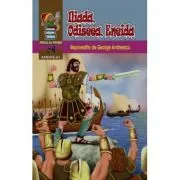 Iliada, Odiseea, Eneida. Repovestite de George Andreescu