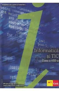 Informatica si TIC - Clasa 8 - Manual de Valeriu Benedicth Giurgiulescu