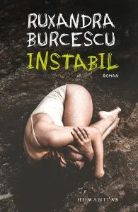 Instabil de Ruxandra Burcescu