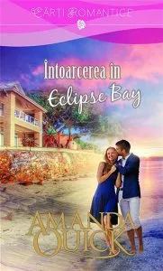 Intoarcerea in Eclipse Bay de Amanda Quick