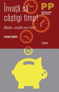 Invata sa castigi timp! Metoda