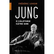 Jung. O calatorie catre sine de Frederic Lenoir