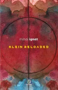 Klein Reloaded de Mihai Ignat