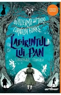 Labirintul lui Pan: Labirintul Faunului de Guillermo Del Toro