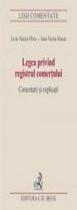 Legea privind registrul comertului. Comentarii si explicatii