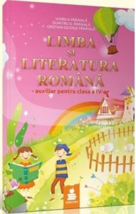 Limba si literatura romana. Auxiliar clasa a IV-a (ARP)