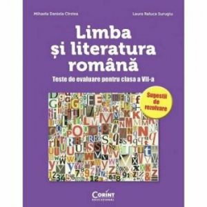 Limba si literatura romana - teste de evaluare cls. a VII-a