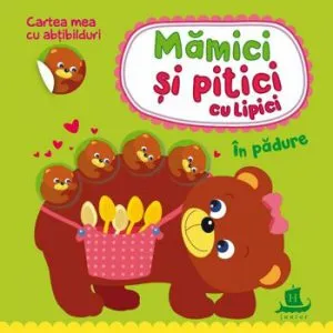 Mamici si pitici cu lipici-In padure de Ilona Bumblauskiene