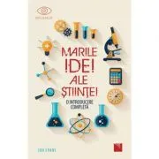 Marile Idei ale Stiintei. O introducere completa de Jon Evans