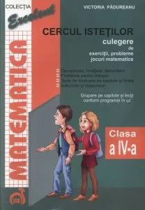 Matematica. Culegere pentru clasa a IV-a