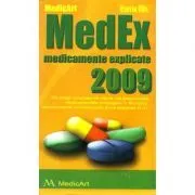 MedEx 2009. Medicamente explicate 2009 de Marius Samoila