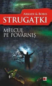 Melcul pe povarnis de Arkadi Strugatki