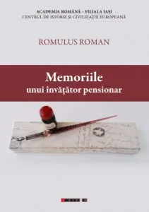Memoriile unui invatator pensionar de Romulus Roman